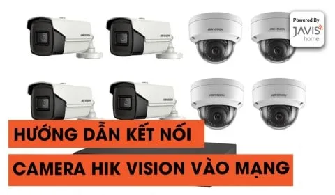 Cách Kết Nối Camera Hik Connect