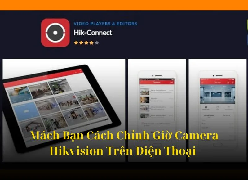 Cài đặt Camera Hikvision Trên điện Thoại