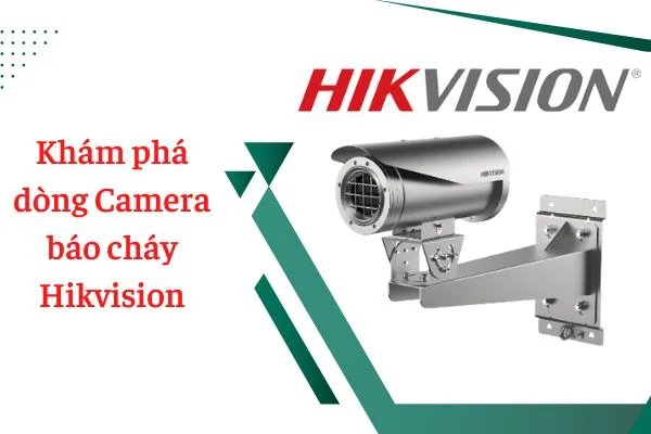 Camera Báo Cháy Hikvision