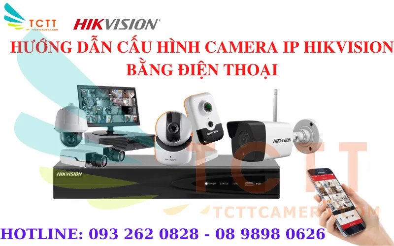 cấu hình đầu ghi hikvision bằng điện thoại