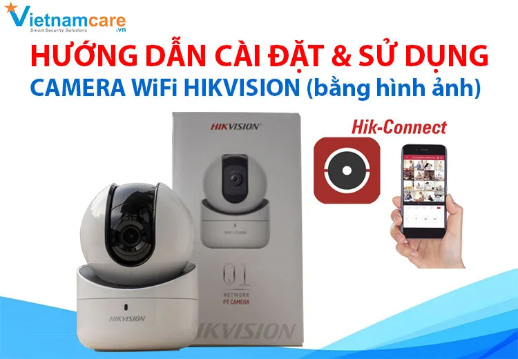 Hướng Dẫn Cài đặt Camera Hikvision Ds 2cv2q21fd Iw