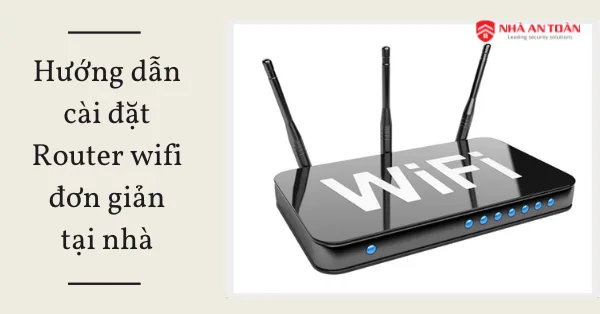 Hướng Dẫn Cài Đặt Camera Wifi Hikvision