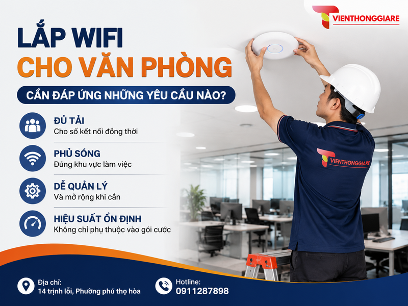 Lắp wifi cho văn phòng cần đáp ứng những yêu cầu nào