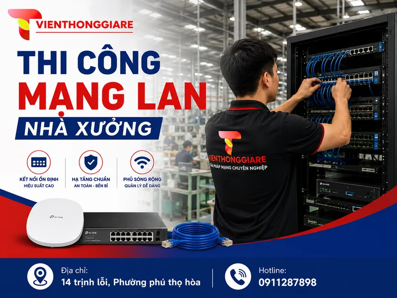 Thi công mạng LAN nhà xưởng