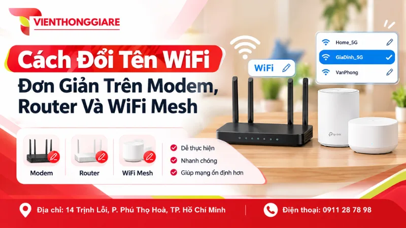 Cách Đổi Tên WiFi Đơn Giản Trên Modem, Router Và WiFi Mesh