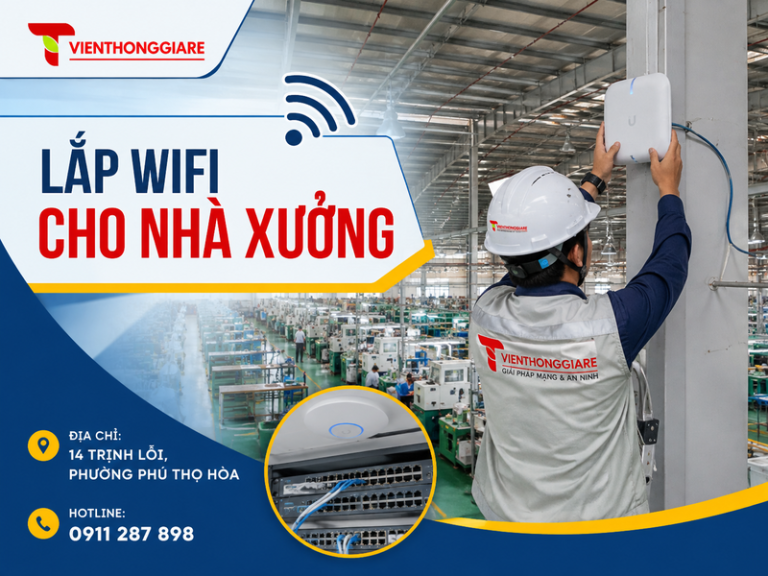 Lắp wifi cho nhà xưởng: Giải pháp phủ sóng ổn định, chịu tải cao