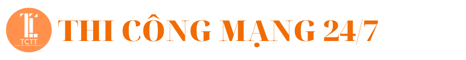 Thành Công Trường Thịnh – Thi công mạng LAN, Wifi văn phòng tại TP.HCM